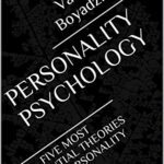 خرید و دانلود نسخه کامل کتاب PERSONALITY PSYCHOLOGY: FIVE MOST INFLUENTIAL THEORIES ABOUT PERSONALITY –  +  pdf