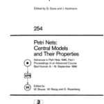 خرید و دانلود نسخه کامل کتاب Petri Nets: Central Models and Their Properties: Advances in Petri Nets 1986, Part I Proceedings of an Advanced Course Bad Honnef, 8.–19. September 1986