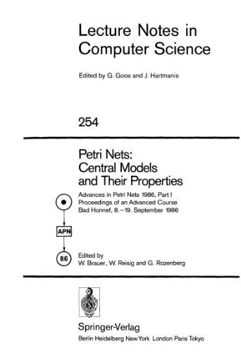 خرید و دانلود نسخه کامل کتاب Petri Nets: Central Models and Their Properties: Advances in Petri Nets 1986, Part I Proceedings of an Advanced Course Bad Honnef, 8.–19. September 1986_6862af7338d62.jpeg خرید و دانلود نسخه کامل کتاب Petri Nets: Central Models and Their Properties: Advances in Petri Nets 1986, Part I Proceedings of an Advanced Course Bad Honnef, 8.–19. September 1986