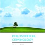 خرید و دانلود نسخه کامل کتاب Philosophical Criminology (New Horizons in Criminology) –  PDF