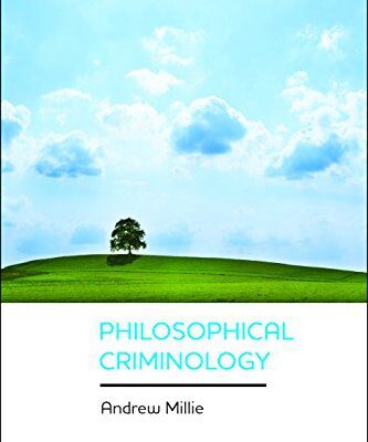 خرید و دانلود نسخه کامل کتاب Philosophical Criminology (New Horizons in Criminology) –  PDF