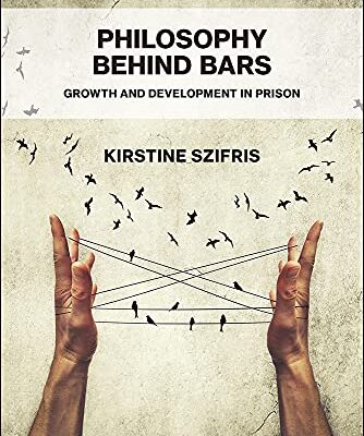 خرید و دانلود نسخه کامل کتاب Philosophy Behind Bars: Growth and Development in Prison –  Pdf