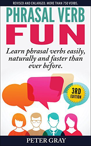 خرید و دانلود نسخه کامل کتاب Phrasal Verb Fun: Learn phrasal verbs easily, naturally and faster than ever before_684381c9e1fa1.jpeg خرید و دانلود نسخه کامل کتاب Phrasal Verb Fun: Learn phrasal verbs easily, naturally and faster than ever before