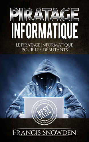 خرید و دانلود نسخه کامل کتاب Piratage Informatique: Le Pirate Informatique Pour Les Débutants_685f7e37b58a4.jpeg خرید و دانلود نسخه کامل کتاب Piratage Informatique: Le Pirate Informatique Pour Les Débutants