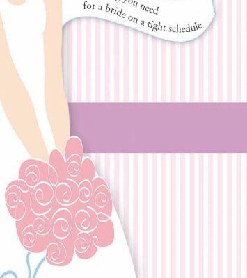 خرید و دانلود نسخه کامل کتاب Plan a Great Wedding in Three Months or Less: Everything You Need for a Bride on a Tight Schedule –  PDF