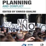 خرید و دانلود نسخه کامل کتاب Planning and Conflict:  Critical Perspectives on Contentious Urban Developments (RTPI Library Series)