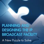 خرید و دانلود نسخه کامل کتاب Planning and Designing the IP Broadcast Facility: A New Puzzle to Solve