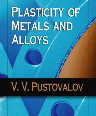 خرید و دانلود نسخه کامل کتاب Plasticity of Metals and Alloys – PDF