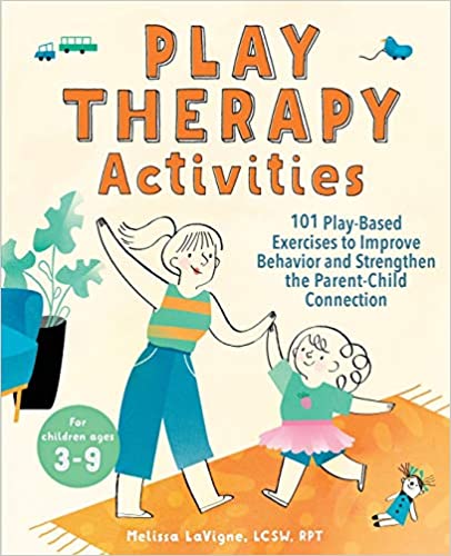 خرید و دانلود نسخه کامل کتاب Play Therapy Activities: 101 Play-Based Exercises to Improve Behavior and Strengthen the Parent-Child Connection – + Pdf_683d788d2d84c.jpeg خرید و دانلود نسخه کامل کتاب Play Therapy Activities: 101 Play-Based Exercises to Improve Behavior and Strengthen the Parent-Child Connection – + Pdf