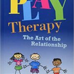 خرید و دانلود نسخه کامل کتاب Play Therapy: The Art of the Relationship (3rd Edition) –  PDF