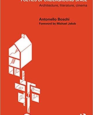 خرید و دانلود نسخه کامل کتاب Poetics of Underground Space: Architecture, Literature, Cinema –  Pdf