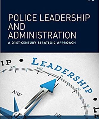 خرید و دانلود نسخه کامل کتاب Police Leadership and Administration:  A 21st-Century Strategic Approach