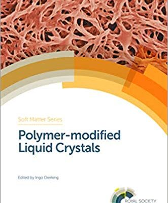 خرید و دانلود نسخه کامل کتاب Polymer-modified Liquid Crystals (Soft Matter Series)