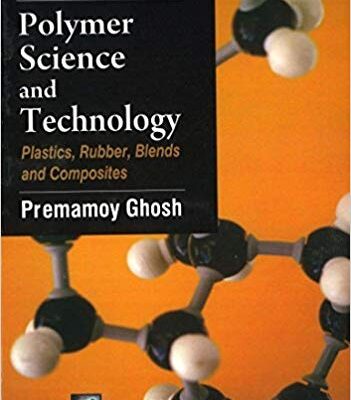 خرید و دانلود نسخه کامل کتاب Polymer Science And Technology: Plastics, Rubber, Blends And Composites (3rd edition)
