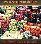 خرید و دانلود نسخه کامل کتاب Postharvest biology and technology for preserving fruit quality –  PDF