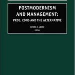 خرید و دانلود نسخه کامل کتاب Postmodernism and Management, Volume 21: Pros, Cons and the Alternative –  PDF