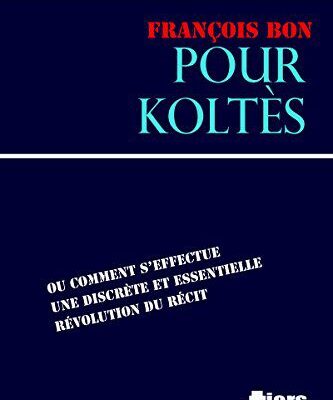 خرید و دانلود نسخه کامل کتاب Pour Koltès –  +  Pdf