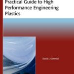 خرید و دانلود نسخه کامل کتاب Practical Guide to High Performance Engineering Plastics –  PDF