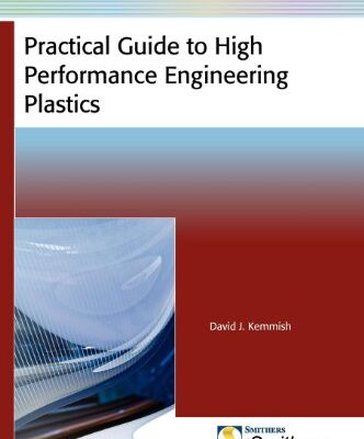 خرید و دانلود نسخه کامل کتاب Practical Guide to High Performance Engineering Plastics – PDF