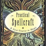 خرید و دانلود نسخه کامل کتاب Practical Spellcraft:  A First Course in Magic