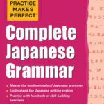 خرید و دانلود نسخه کامل کتاب Practice Makes Perfect: Complete Japanese Grammar&nbsp; – PDF