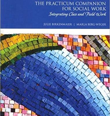 خرید و دانلود نسخه کامل کتاب Practicum Companion for Social Work, The: Integrating Class and Field Work (Merrill Social Work and Human Services) (4th Edition) –  PDF