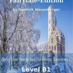 خرید و دانلود نسخه کامل کتاب Practise German Fairytale-Edition: Practise-book for German learners: Level B1 – Practise German while reading (German Edition) [2018] –  +  pdf