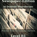 خرید و دانلود نسخه کامل کتاب Practise German Newspaper-Edition: Practise-book for German learners: Level B1 –  +  Pdf