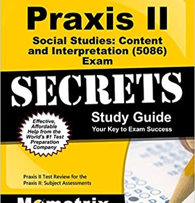 خرید و دانلود نسخه کامل کتاب Praxis II Social Studies: Content and Interpretation (5086) Exam Secrets Study Guide: Praxis II Test Review for the Praxis II: Subject Assessments –  +  Pdf