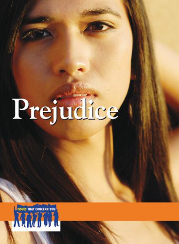 خرید و دانلود نسخه کامل کتاب Prejudice (Issues That Concern You) – PDF_6845ef6f8cba6.jpeg خرید و دانلود نسخه کامل کتاب Prejudice (Issues That Concern You) – PDF