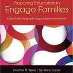 خرید و دانلود نسخه کامل کتاب Preparing Educators to Engage Families Case Studies Using an Ecological Systems Framework (3rd Edition) –  +  pdf