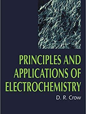 خرید و دانلود نسخه کامل کتاب Principles and Applications of Electrochemistry 4th Edition