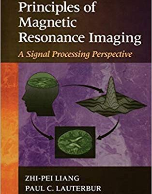 خرید و دانلود نسخه کامل کتاب Principles of Magnetic Resonance Imaging A Signal Processing Perspective