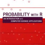 خرید و دانلود نسخه کامل کتاب Probability with R: An Introduction with Computer Science Applications
