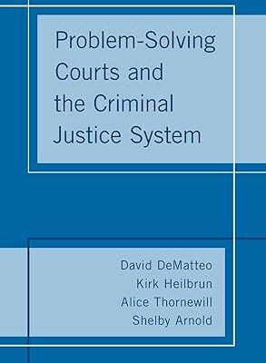 خرید و دانلود نسخه کامل کتاب Problem-Solving Courts and the Criminal Justice System –  PDF
