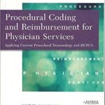 خرید و دانلود نسخه کامل کتاب Procedural Coding and Reimbursement for Physician Services Applying Current Procedural Terminology and HCPCS 2013