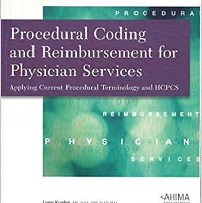 خرید و دانلود نسخه کامل کتاب Procedural Coding and Reimbursement for Physician Services Applying Current Procedural Terminology and HCPCS 2013