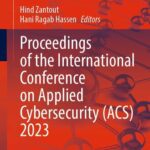 خرید و دانلود نسخه کامل کتاب Proceedings of the International Conference on Applied Cybersecurity (ACS) 2023