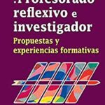 خرید و دانلود نسخه کامل کتاب Profesorado reflexivo e investigador: Propuestas y experiencias formativas (Universitaria nº 57) (Spanish Edition) –  +  pdf