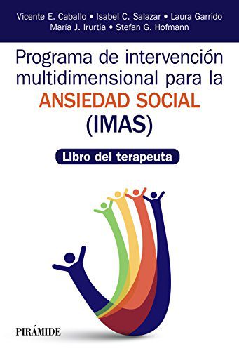 خرید و دانلود نسخه کامل کتاب Programa de Intervención multidimensional para la ansiedad social (IMAS): Libro del terapeuta (Manuales prácticos) – PDF_683bda9f0dceb.jpeg خرید و دانلود نسخه کامل کتاب Programa de Intervención multidimensional para la ansiedad social (IMAS): Libro del terapeuta (Manuales prácticos) – PDF