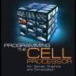 خرید و دانلود نسخه کامل کتاب Programming the Cell Processor: For Games, Graphics, and Computation