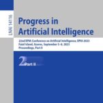 خرید و دانلود نسخه کامل کتاب Progress in Artificial Intelligence : 22nd EPIA Conference on Artificial Intelligence, EPIA 2023, Faial Island, Azores, September 5–8, 2023, Proceedings, Part II