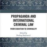 خرید و دانلود نسخه کامل کتاب Propaganda and International Criminal Law:  From Cognition to Criminality
