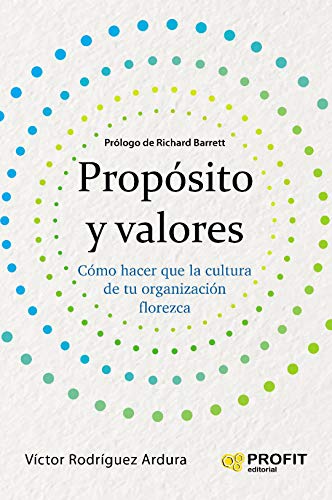 خرید و دانلود نسخه کامل کتاب Propósito y valores: Cómo hacer que la cultura de una organización florezca (Spanish Edition) – + pdf_68444ef4245f7.jpeg خرید و دانلود نسخه کامل کتاب Propósito y valores: Cómo hacer que la cultura de una organización florezca (Spanish Edition) – + pdf