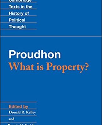 خرید و دانلود نسخه کامل کتاب Proudhon: What is Property? (Cambridge Texts in the History of Political Thought) –  Pdf