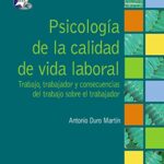 خرید و دانلود نسخه کامل کتاب Psicología de la calidad de vida laboral:  Trabajo, trabajador y consecuencias del trabajo sobre el trabajador (Spanish Edition) –  +  pdf