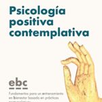 خرید و دانلود نسخه کامل کتاب Psicología positiva contemplativa (Spanish Edition) –  +  pdf