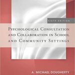 خرید و دانلود نسخه کامل کتاب Psychological Consultation and Collaboration in School and Community Settings (6th Edition) –  Pdf