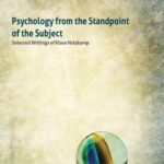 خرید و دانلود نسخه کامل کتاب Psychology from the Standpoint of the Subject: Selected Writings of Klaus Holzkamp –  PDF