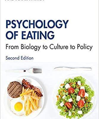 خرید و دانلود نسخه کامل کتاب Psychology of Eating: From Biology to Culture to Policy (2nd Edition) –  Pdf